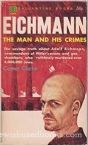 Eichmann: The Man and His Crimes